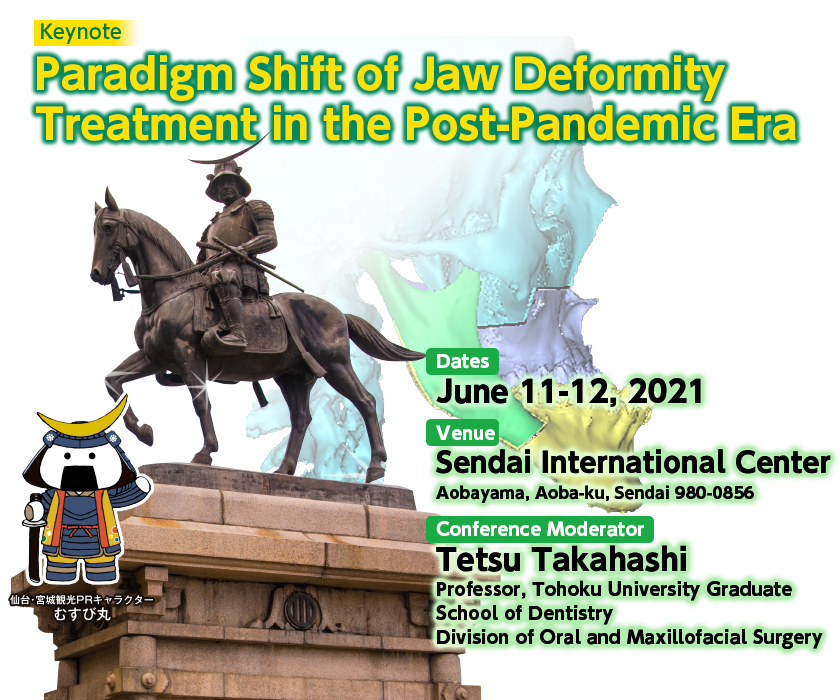 The 31st Annual Meeting of the Japanese Society for Jaw Deformities
